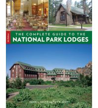 Wanderführer Scott David, Kay Scott - Complete Guide to the National Park Lodges The Globe Pequot Press