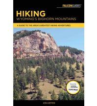 Wanderführer Ken Keffer - Hiking Wyoming's Bighorn Mountains Rowman & Littlefield