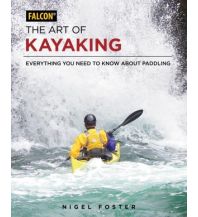 Canoeing The Art of Kayaking Rowman & Littlefield