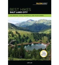 Wanderführer Lori Lee - Best hikes Salt Lake City Rowman & Littlefield