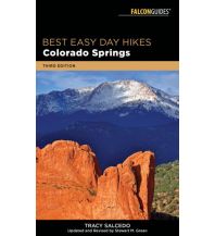 Wanderführer Tracy Salcedo - Best easy day hikes Colorado Springs Rowman & Littlefield