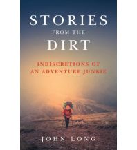 Bergerzählungen Long John - Stories from the Dirt Rowman & Littlefield