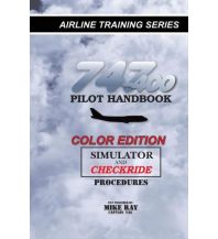 Ausbildung und Praxis 747-400 Pilot Handbook - Color Edition University of Temecula Press