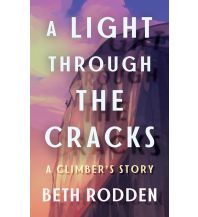 Climbing Stories A Light Through the Cracks brilliance publishing