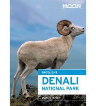 Hiking Guides Moon Spotlight USA - Denali National Park Avalon Travel Publishing