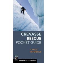 Mountaineering Techniques Crevasse Rescue Pocket Guide Mountaineers Books