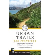 Wanderführer Alexandra Kenin - Urban Trails San Francisco Mountaineers Books