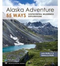 Ski Touring Guides International Alaska Adventure 55 Ways Mountaineers Books