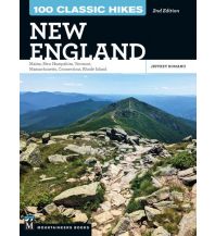 Wanderführer 100 Classic Hikes New England Mountaineers Books