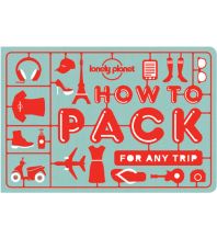 Reiseführer How to Pack for Any Trip Lonely Planet Publications