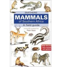 Nature and Wildlife Guides Mammals of Southern Africa Struik Publishing