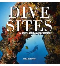 Diving / Snorkeling McIntosh Fiona - Dive Sites of South Africa & Mozambique Map Studio