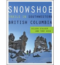 Winter Hiking Snowshoe Trails in Southwestern British Columbia Rocky Mountain Books