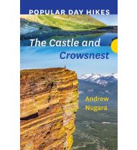 Wanderführer Popular Day Hikes: The Castle and Crowsnest Rocky Mountain Books