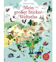 Kinderbücher und Spiele Mein großer Sticker-Weltatlas Usborne Verlag