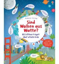 Bergtechnik Sind Wolken aus Watte? 60 schlaue Fragen über unsere Erde Usborne Verlag