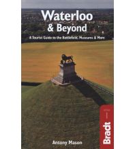 Travel Guides Bradt Travel Guide Reiseführer Waterloo & Beyond Bradt Publications UK