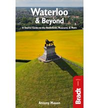 Travel Guides Belgium Bradt Travel Guide Reiseführer Waterloo & Beyond Bradt Publications UK