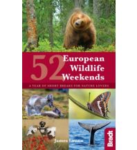 Reiseführer 52 European Wildlife Weekends Bradt Publications UK