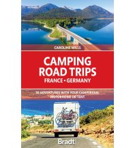 Camping Road Trips France & Germany Bradt Publications UK