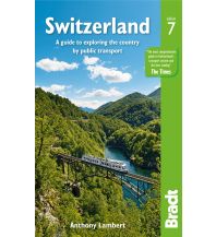 Travel Guides Switzerland Switzerland - exploring the country by public transport Bradt Publications UK