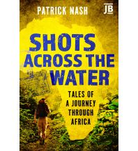 Shots Across the Water Bradt Publications UK