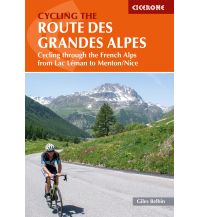 Rennradführer Cycling the Route des Grandes Alpes Cicerone