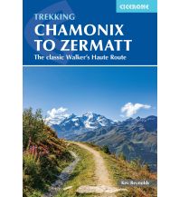 Long Distance Hiking Trekking Chamonix to Zermatt Cicerone