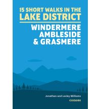Wanderführer Short Walks in the Lake District: Windermere, Ambleside and Grasmere Cicerone
