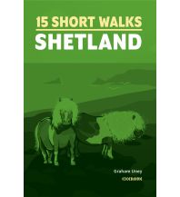 Wanderführer Short Walks on the Shetland Islands Cicerone