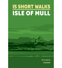 Wanderführer Short Walks on the Isle of Mull Cicerone