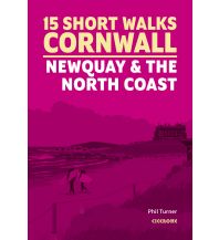 15 Short Walks in Cornwall - Newquay and the North Coast Cicerone