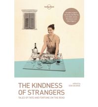 Reiselektüre Lonely Planet - The Kindness of Strangers Lonely Planet Publications