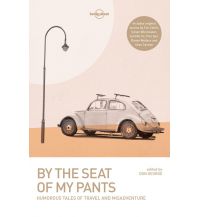 Reiselektüre Lonely Planet - By the Seat of My Pants Lonely Planet Publications