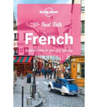 Sprachführer Lonely Planet Fast talk - French Lonely Planet Publications