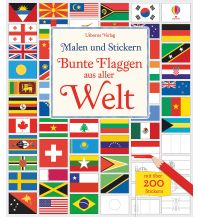 Kinderbücher und Spiele Malen und Stickern: Bunte Flaggen aus aller Welt Usborne Verlag