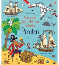 Mein erstes Spiel-, Mal- und Ratebuch: Piraten Usborne Verlag