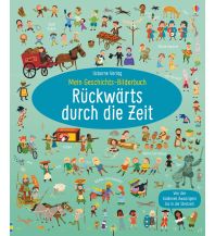 Children's Books and Games Mein Geschichts-Bilderbuch: Rückwärts durch die Zeit Usborne Verlag