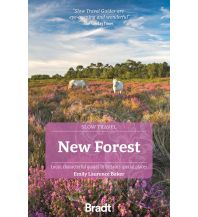 Travel Guides New Forest (Slow Travel) Bradt Publications UK