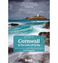 Reiseführer Großbritannien Bradt Slow Travel Guide - Cornwall and the Isles of Scilly Bradt Publications UK