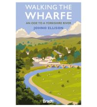 Hiking Guides Walking the Wharfe Bradt Publications UK