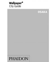 Travel Guides Wallpaper* City Guide Osaka Phaidon Press