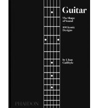 History Guitar, The Shape of Sound, 100 Iconic Designs Phaidon Press
