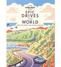 Motorcycling Epic Drives of the World Lonely Planet Publications