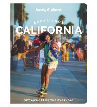 Reiseführer Experience California Lonely Planet Publications