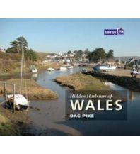 Cruising Guides Hidden Harbours of Wales Imray, Laurie, Norie & Wilson Ltd.