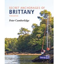 Cruising Guides Secret Anchorages of Brittany Imray, Laurie, Norie & Wilson Ltd.