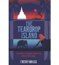 Travel Literature Briggs Cherry - The Teardrop Island Summersdale Publishers