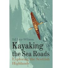 Canoeing Kayaking the Sea Roads Whittles Publishing