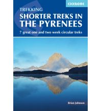 Long Distance Hiking Shorter Treks in the Pyrenees Cicerone